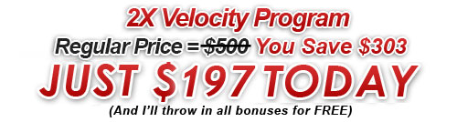 2X Velocity Program $197