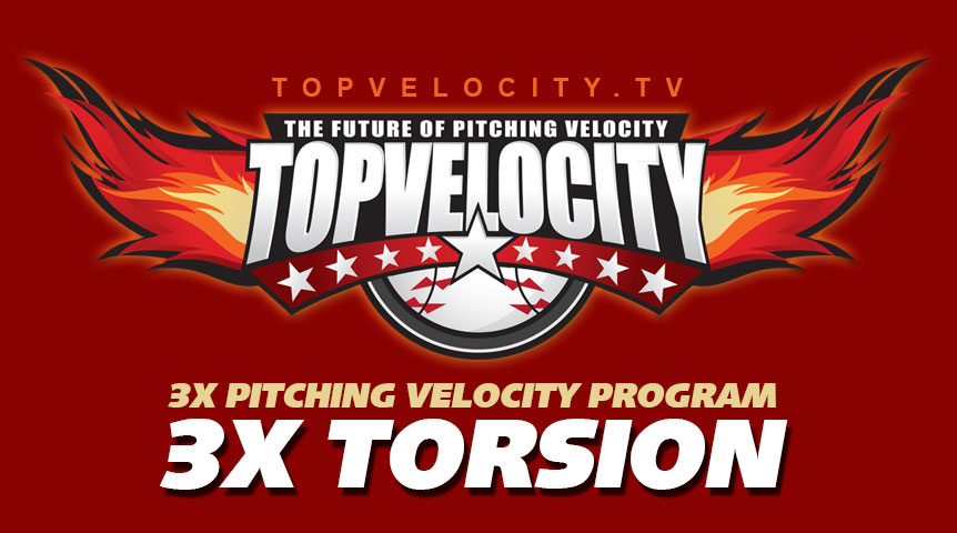 3X Torsion is High Velocity Pitching GOLD