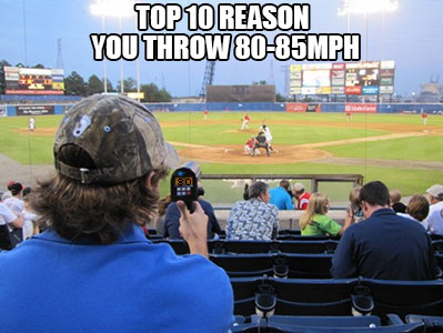 Top 10 Reasons You Throw 80-85MPH