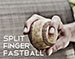 Split Finger Fastball Pitch Grip