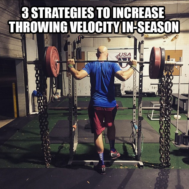 3 Strategies to Increase Throwing Velocity In-Season