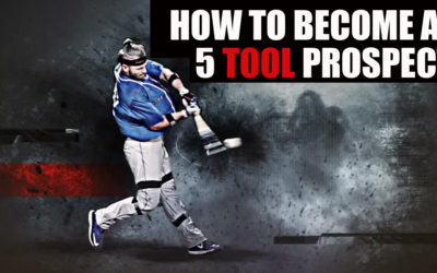 How To Become A 5 Tool Prospect