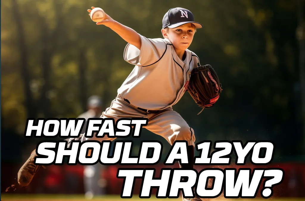 How fast should a 12 year old be able to throw?