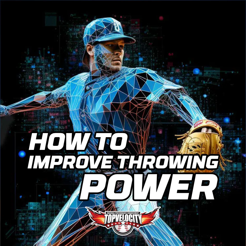 How to Improve Throwing Power TopVelocity