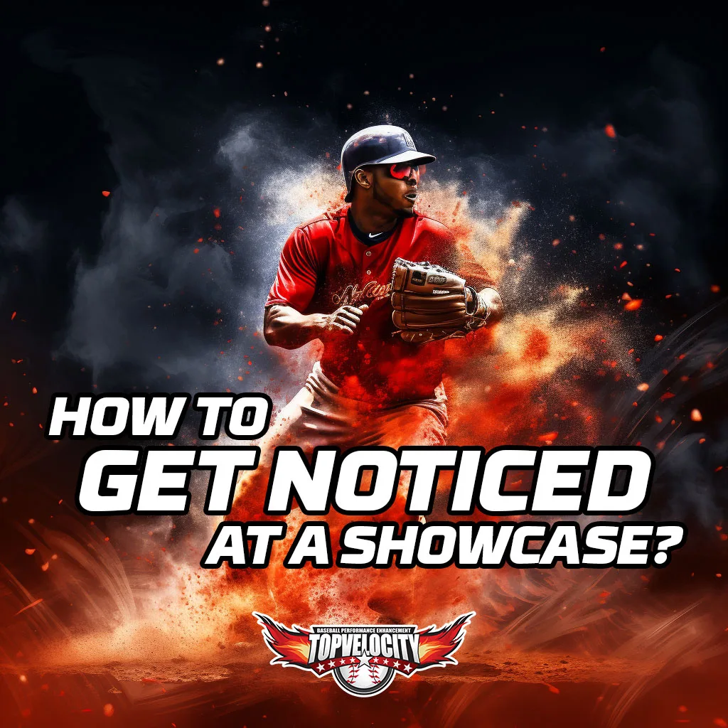How do you get noticed at a baseball showcase? TopVelocity