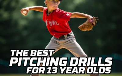 The Best Pitching Drills for 13 Year Olds