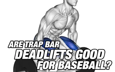 Are trap bar deadlifts good for baseball?