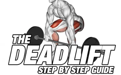 The Deadlift: Step-by-Step Guide