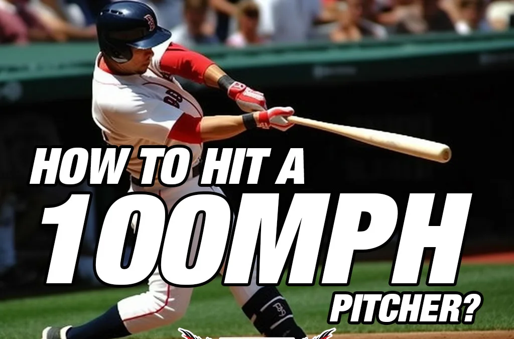 How to Hit a 100mph Pitcher?
