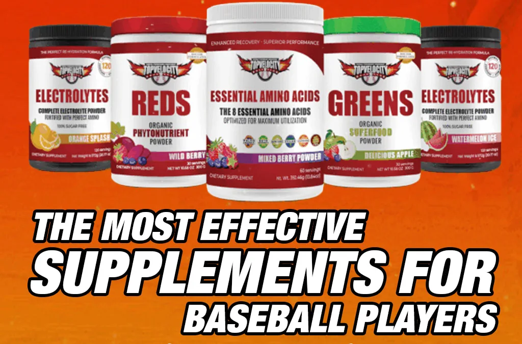 The Most Effective Supplements for Baseball Players